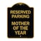 Signmission Designer Series Sign-Mother of Year, Black & Gold Aluminum Sign, 18" x 24", BG-1824-23869 A-DES-BG-1824-23869 - alternate 1